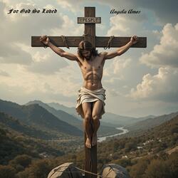 For God So Loved