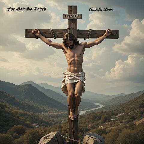 For God So Loved