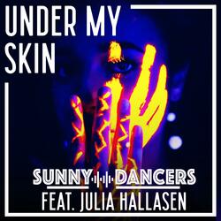 Under My Skin (feat. Julia Hallasen)
