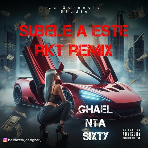 SUBELE A ESTE RKT RMX