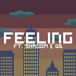 Feeling (feat. QB) (I Got A Feeling Remix)