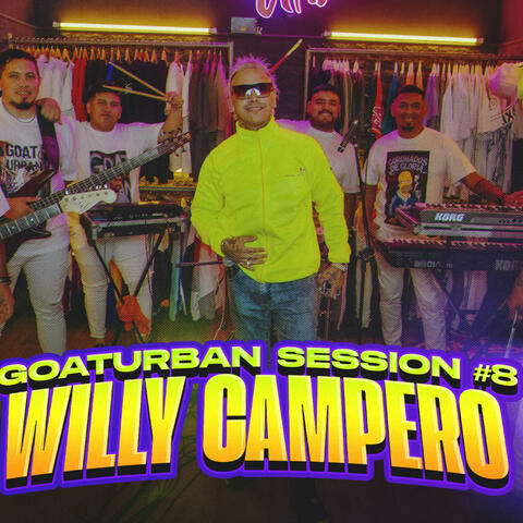 WILLY CAMPERO GOATURBAN SESSION