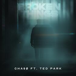 Broken Things (feat. Ted Park)