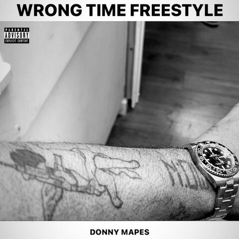 The Wrong Time Freestyle