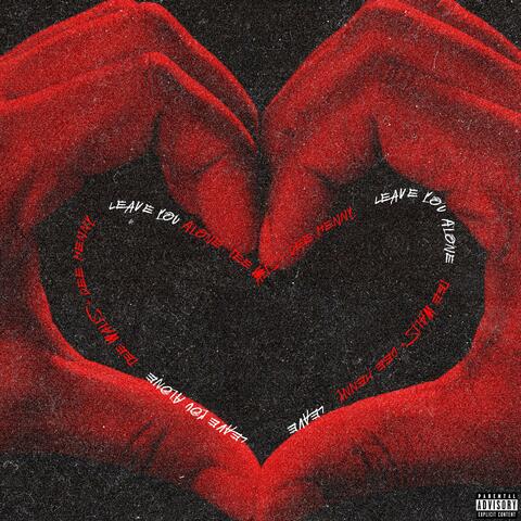 Leave You Alone (feat. Dee Henny)