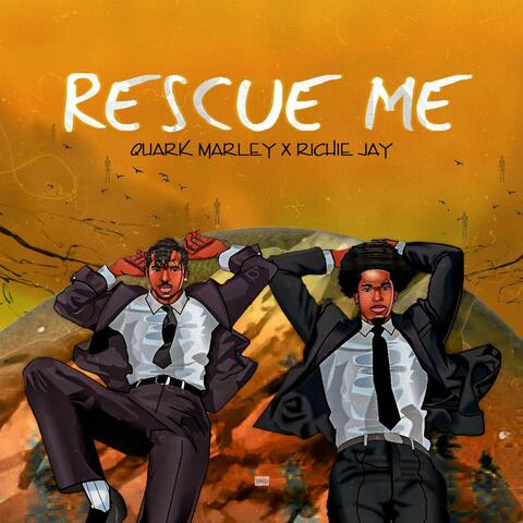 Rescue Me (feat. Richie Jay)