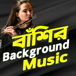 Flute Background Music | কষ্টের বাঁশির সুরের মিউজিক | Newton JR Music