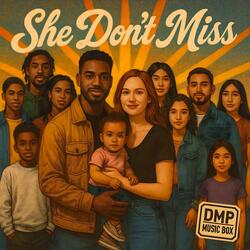 She Dont Miss