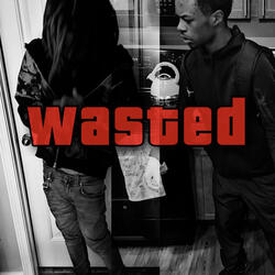 wasted (feat. lil henry)