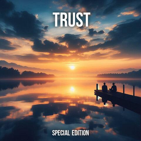 Trust Special Edition