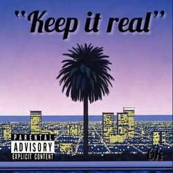 Keep it real