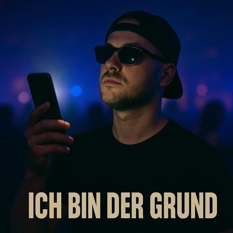 Ich bin der Grund