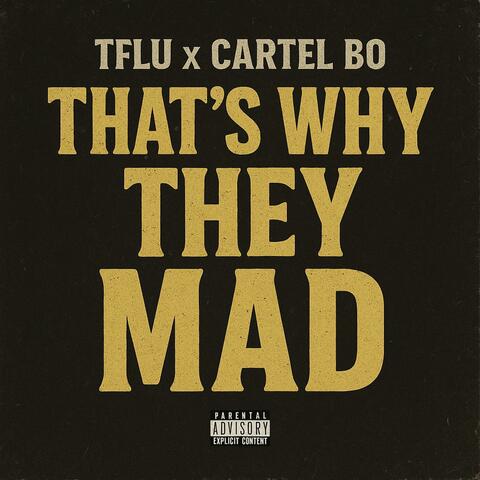 That's Why They Mad (feat. Cartel Bo)