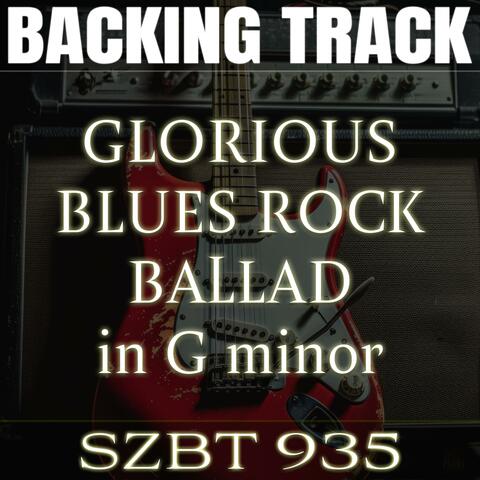 Glorious Blues Rock Ballad Backing Track in G minor | SZBT 935