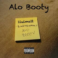 ALO BOOTY