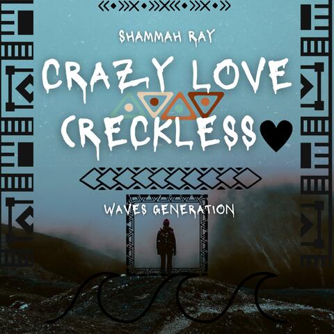 Crazy love (Reckless love) (feat. Waves Generation)