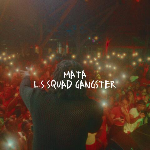 Ls Squad Gangster 2