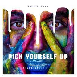 Pick Yourself Up (feat. Sweet Soyu)