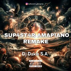 Sup4St4r Amapiano Remake