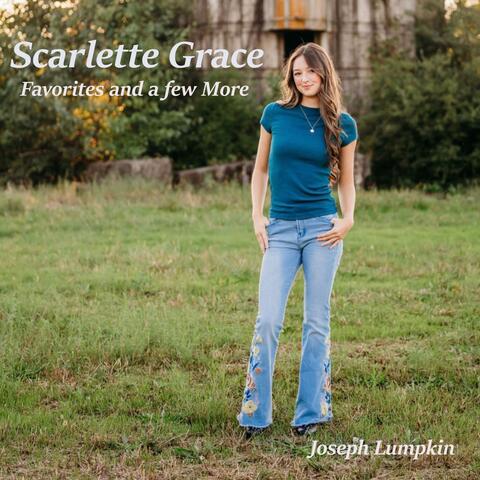 Scarlette Grace: Favorites and a few More