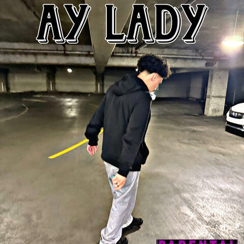 Ay Lady