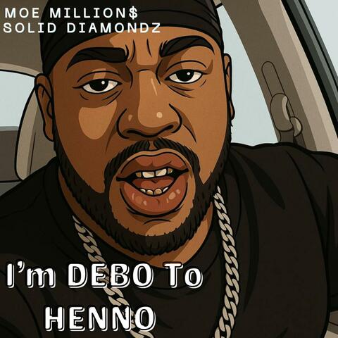 I'm Debo To Henno