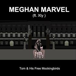 Meghan Marvel (feat. Xty)