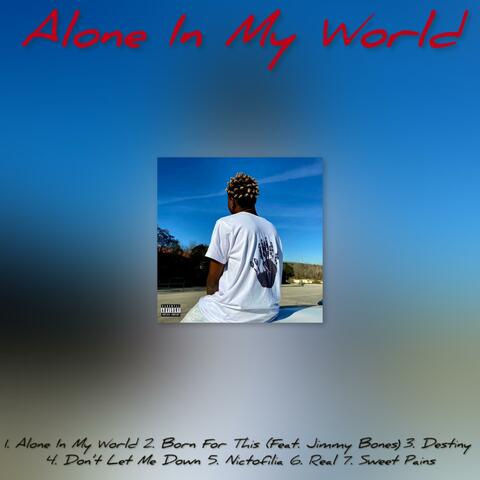 Alone In My World