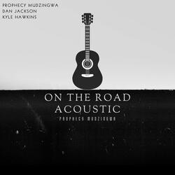On The Road (feat. Dan Jackson & Kyle Hawkins) (Acoustic)