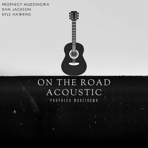 On The Road (feat. Dan Jackson & Kyle Hawkins) [Acoustic]