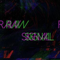 Raw Signal
