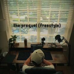 the prequel (freestyle)