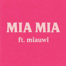 Mia Mia (feat. miauwi)
