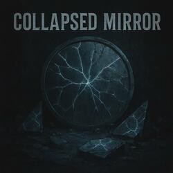 Collapsed Mirror