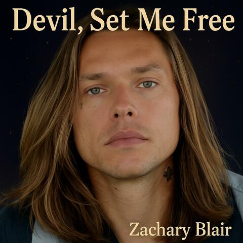 Devil, Set Me Free