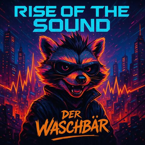 Rise of the Sound
