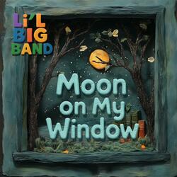 Moon on My Window
