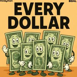 Every Dollar