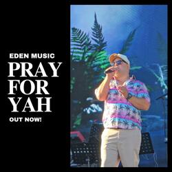Pray For Yah