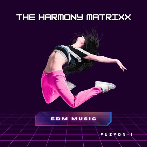 The Harmony Matrixx