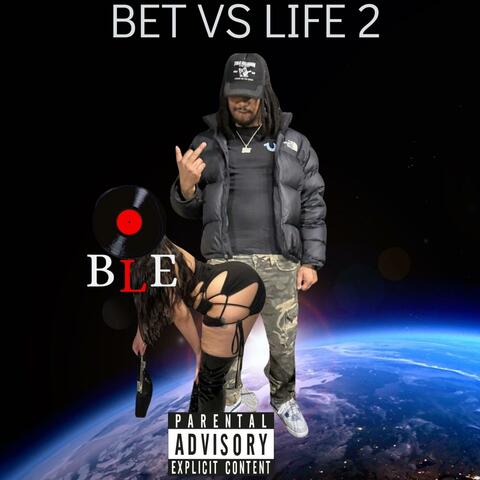 Bet vs life 2