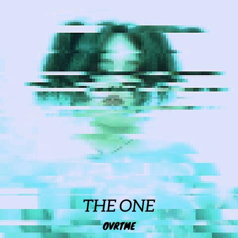 The One (feat. OVRTME)