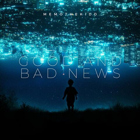 Good And Bad News Ep