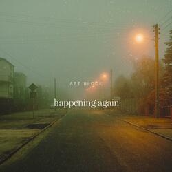 Happening Again
