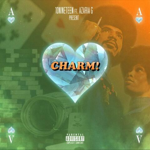 Charm (feat. Azaria G)
