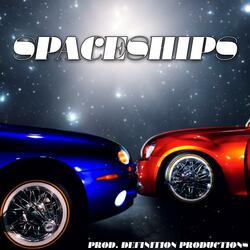 SPACESHIPS