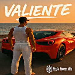 VALIENTE