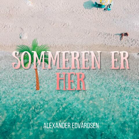 Sommeren Er Her