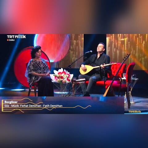 Bergüzar (TRT Müzik Canlı)
