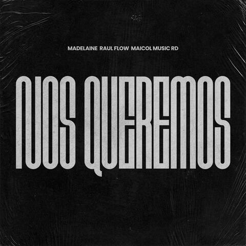 Nos Queremos (feat. Raul Flow)